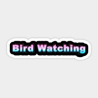 Bird Watching Sticker